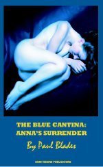 The Blue Cantina: Anna's Surrender