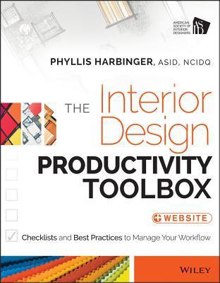 The Interior Design Productivity Toolbox: Checklists and Best Practices ...