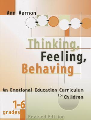 Thinking, Feeling, Behaving: An Emotional Education Curriculum for ...