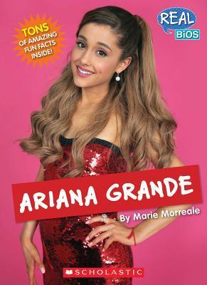 Porn Ariana Grande 2016 - Ariana Grande (Real Bios) by Marie Morreale | Goodreads