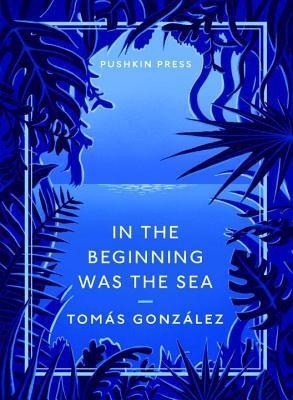 In the Beginning Was the Sea