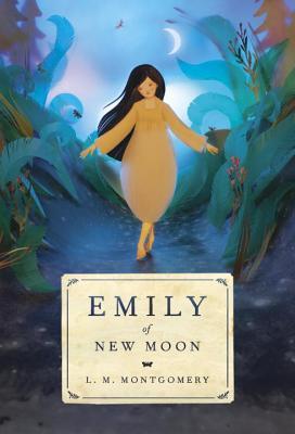Emily of New Moon (Emily, #1)