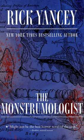 The Monstrumologist (The Monstrumologist, #1)
