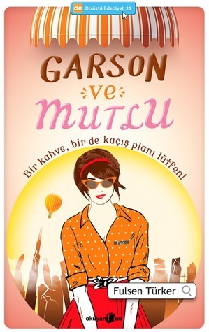 Garson ve Mutlu book cover