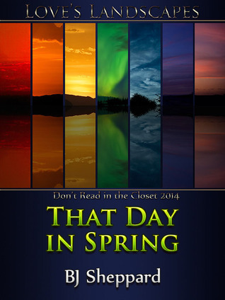That Day in Spring by B.J. Sheppard | Goodreads