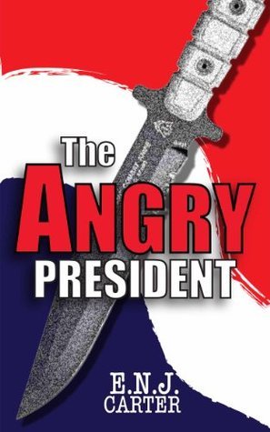The Angry President