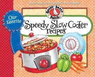 Our Favorite Speedy Slow-Cooker Recipes book cover