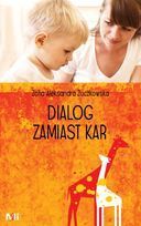 Dialog zamiast kar