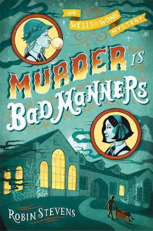 Murder Is Bad Manners (Wells and Wong, #1)