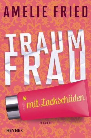 Traumfrau mit Lackschäden book cover