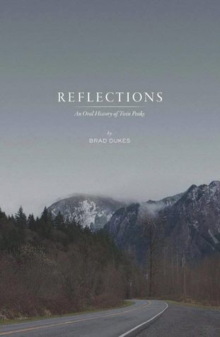 Reflections: An Oral History of Twin Peaks