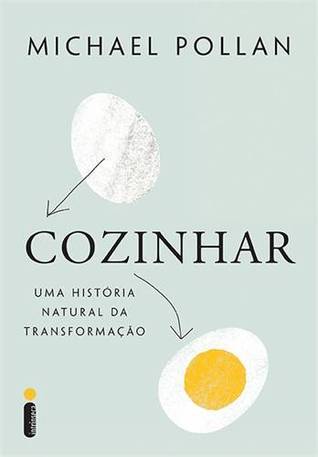 Cozinhar: Uma História Natural da Transformação