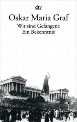 Wir Sind Gefangene. Ein Bekenntnis