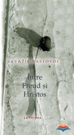 Între Freud și Hristos