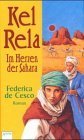 Kel Rela. Im Herzen der Sahara. ( Ab 12 J.). book cover