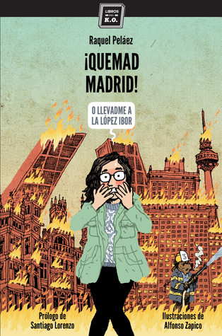¡Quemad Madrid!