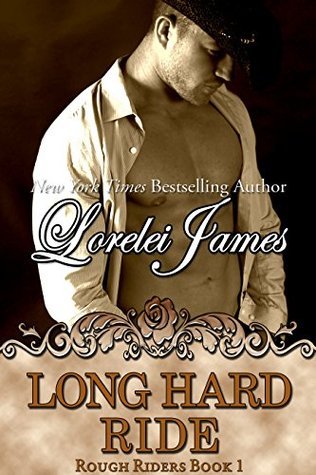 Long Hard Ride (Rough Riders, #1)