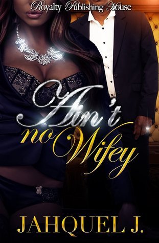 Ain't No Wifey book cover 1
