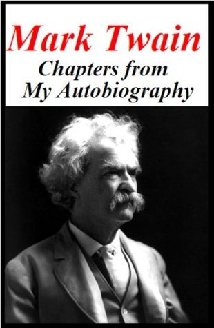 Mark Twain - Chapters from My Autobiography book cover