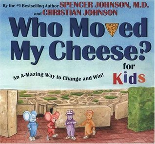 Who Moved My Cheese? For Kids book cover