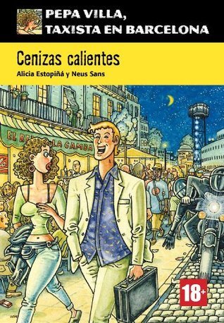 Cenizas calientes (Pepa Villa, taxista en Barcelona)