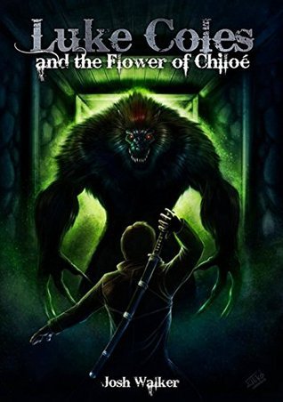 Cover of Luke Coles And The Flower of Chiloe