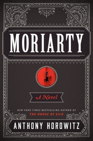 Moriarty (Horowitz’s Holmes, #2)