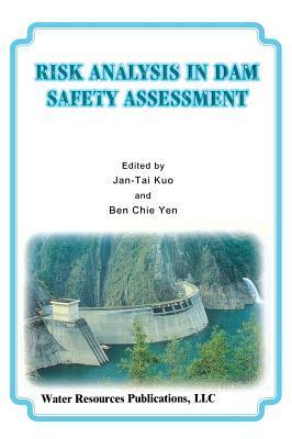 Risk Analysis in Dam Safety Assessment: Proceedings of the ...