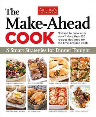 The Make-Ahead Cook