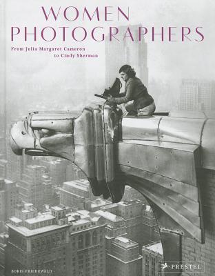 Women Photographers: From Julia Margaret Cameron to Cindy
