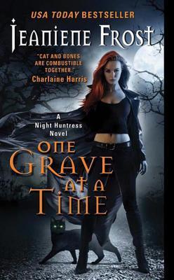 One Grave at a Time (Night Huntress, #6)