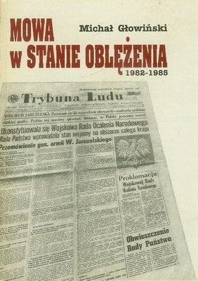 Mowa w stanie oblężenia. 1982 - 1985 book cover