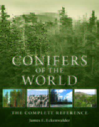 Conifers of the World: The Complete Reference by James E. Eckenwalder ...