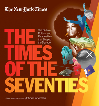 New York Times The Times of the Seventies book cover