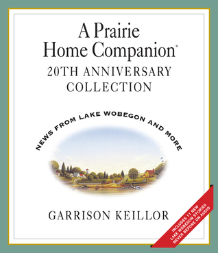 A Prairie Home Companion 20th Anniversary Collection book cover