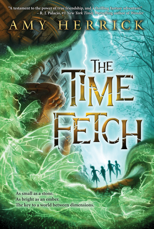 The Time Fetch by Amy Herrick | Goodreads