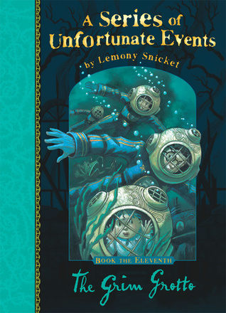 The Grim Grotto (A Series of Unfortunate Events, #11)