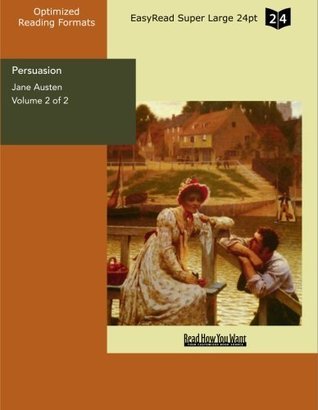 Persuasion: Easyread Super Large 24pt Edition by Jane Austen | Goodreads