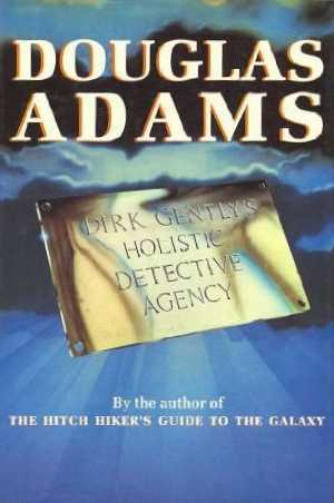 Dirk Gently's Holistic Detective Agency (Dirk Gently #1)