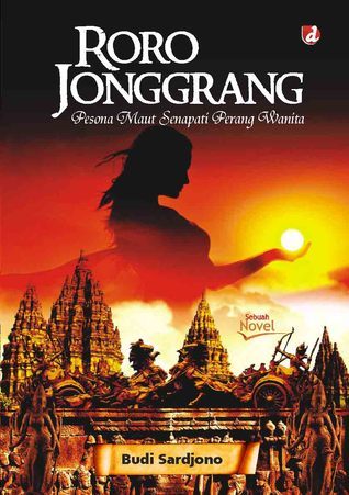 Roro Jonggrang: Pesona Maut Senapati Perang Wanita