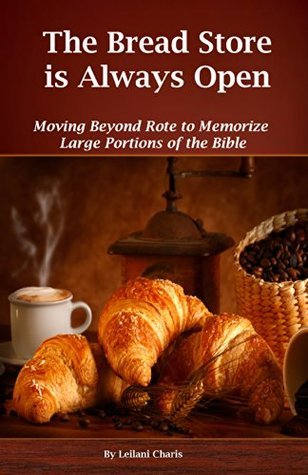 Scripture Memorization Made Possible: How to Memorize Scripture in Large Portions for Longer Term Retention