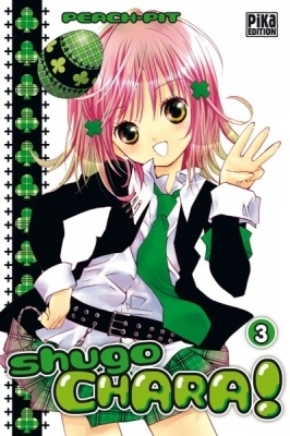 Shugo Chara!, Vol. 3: Can a Bad Guy Turn Good? (Shugo Chara!, #3)
