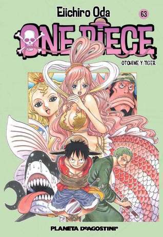 One Piece 63: Otohime y Tiger by Eiichiro Oda | Goodreads