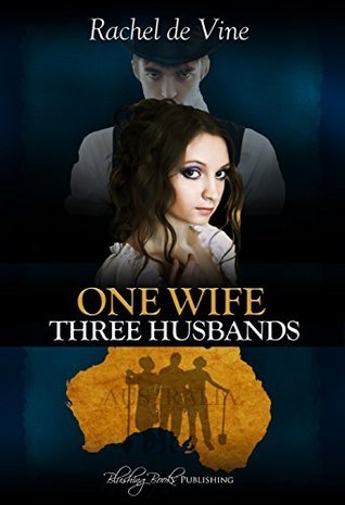 One Wife, Three Husbands by Rachel de Vine Goodreads