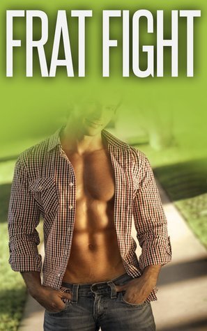 Frat Fight (Frat Gay For You #2) by Chad Lane | Goodreads
