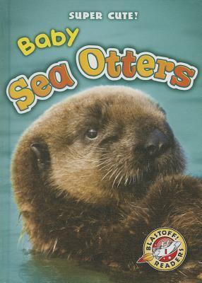 Baby Sea Otters book cover