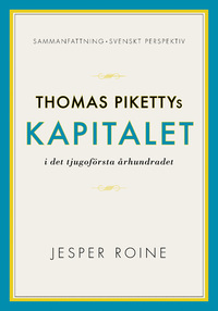 Thomas Pikettys Kapitalet i det tjugoförsta århundradet book cover