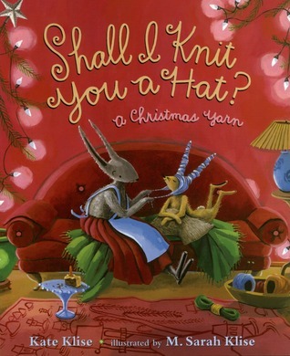 Shall I Knit You a Hat? book cover