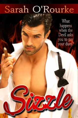 Sizzle (Sizzle, #1) by Sarah O'Rourke | Goodreads