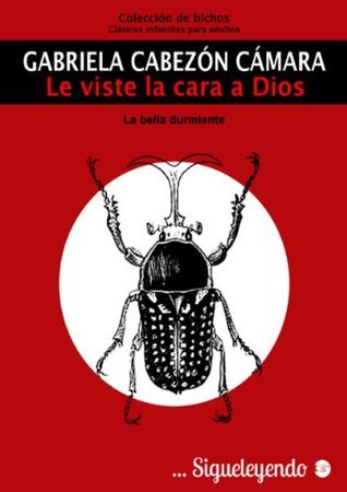 Le viste la cara a Dios [Cuento]